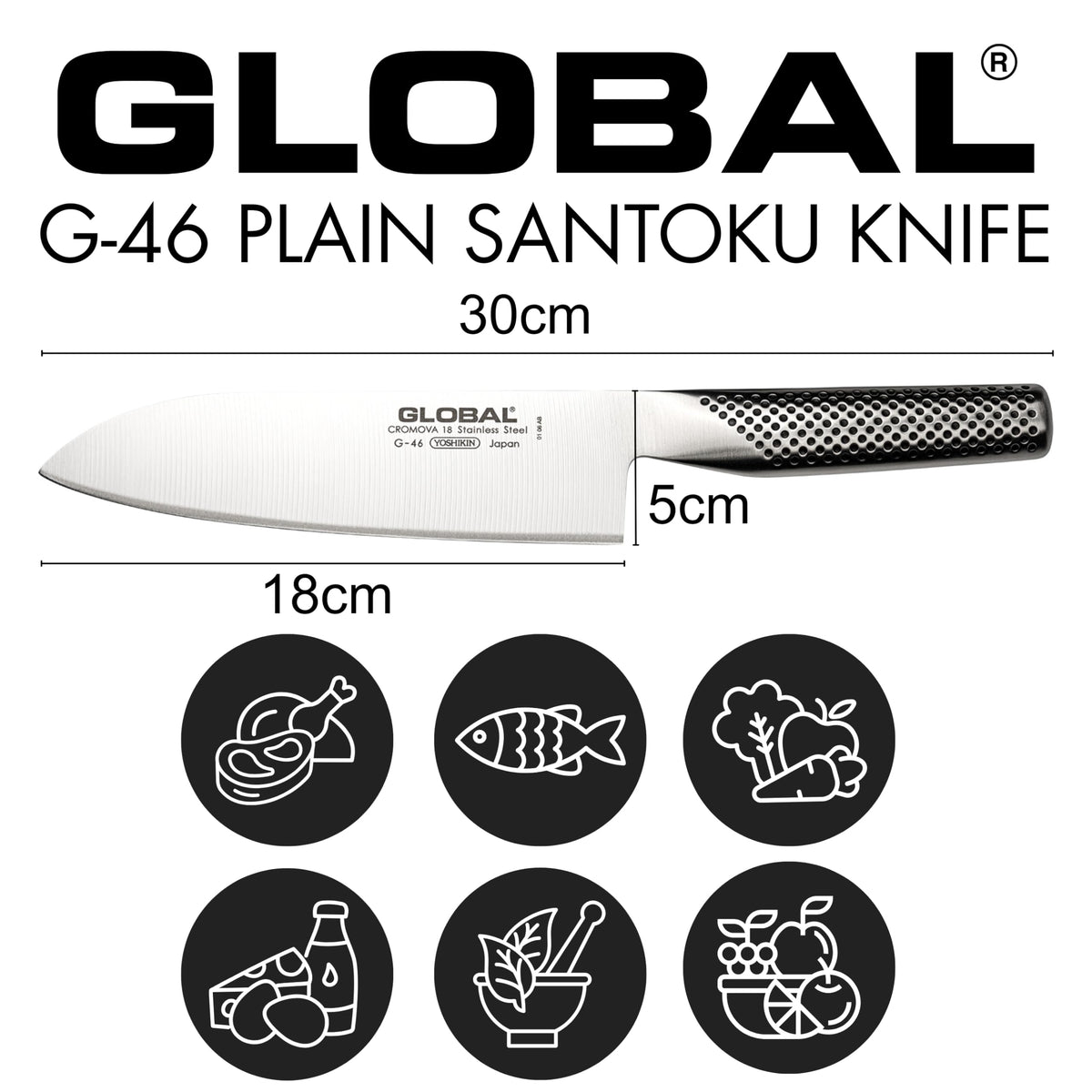 Global G-46 Santoku Knife — One-Piece CROMOVA 18 Steel